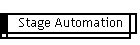 Stage Automation